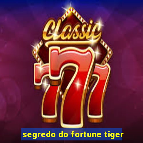 segredo do fortune tiger